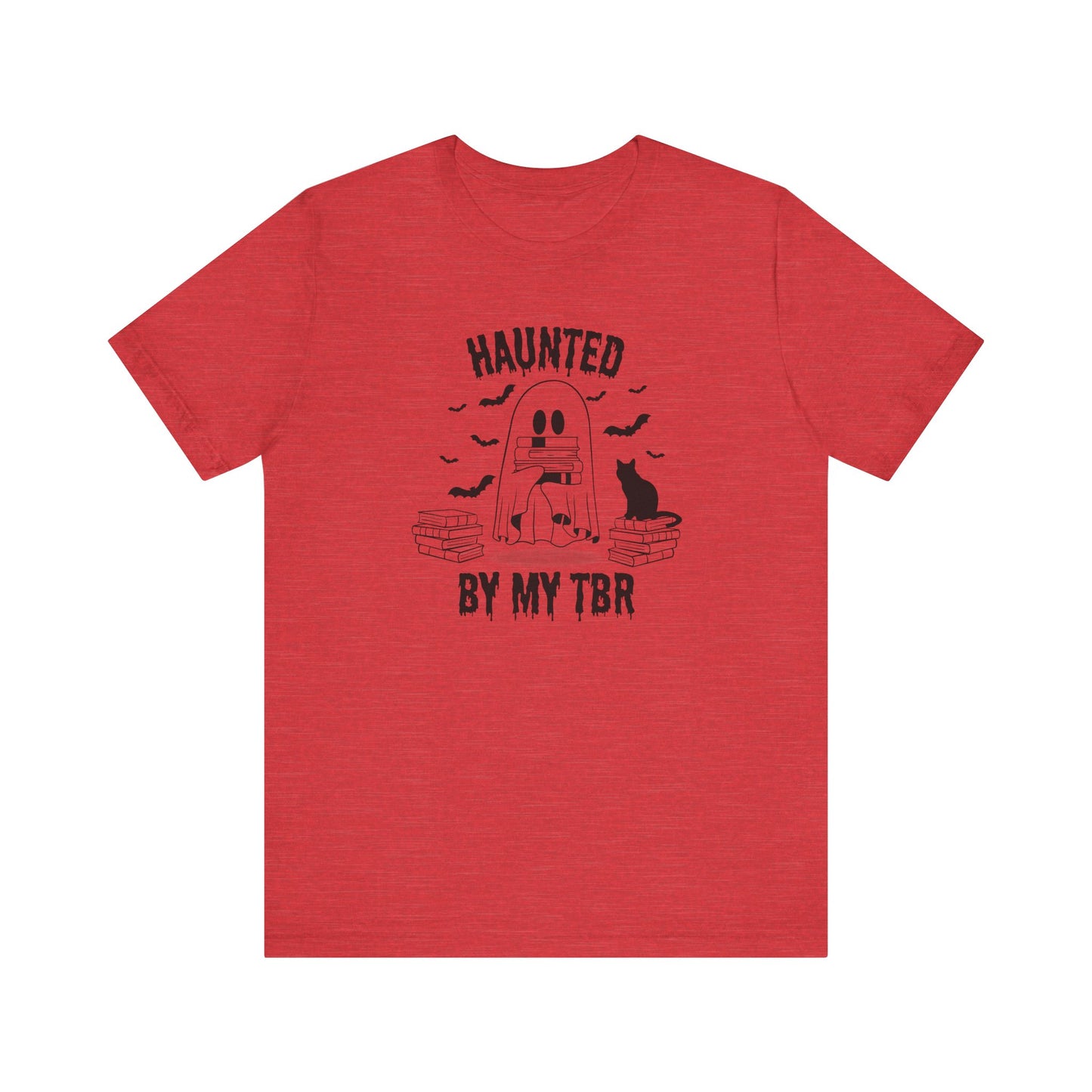 Haunted by my TBR Tee
