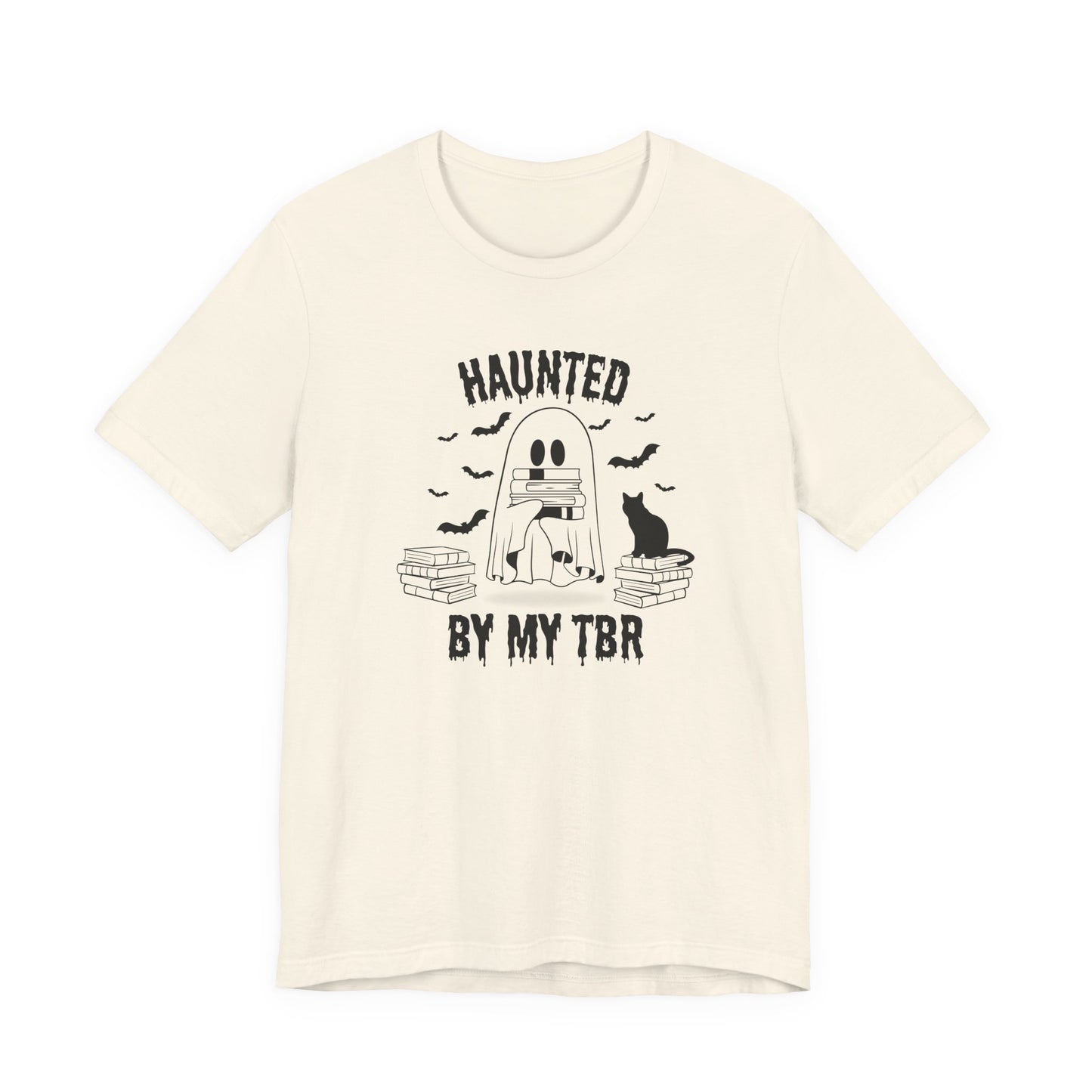 Haunted by my TBR Tee