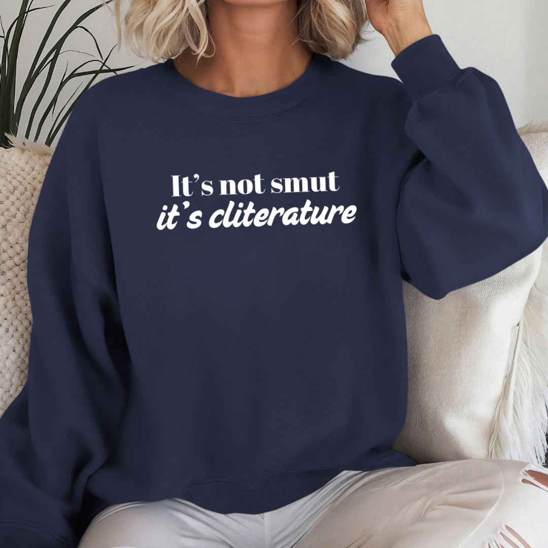 It's Not Smut Sweatshirt
