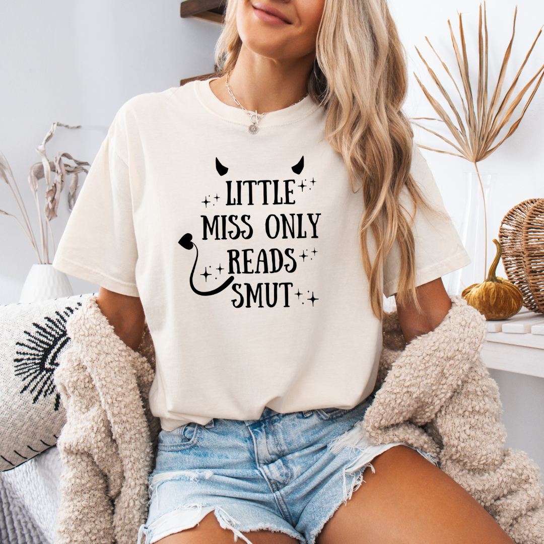 Little Miss Only Reads Smut Tee