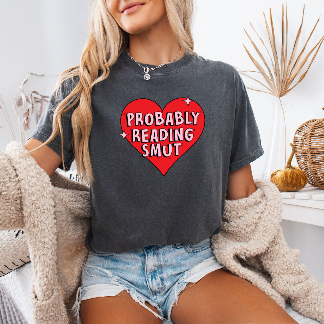 Probably Reading Smut Tee
