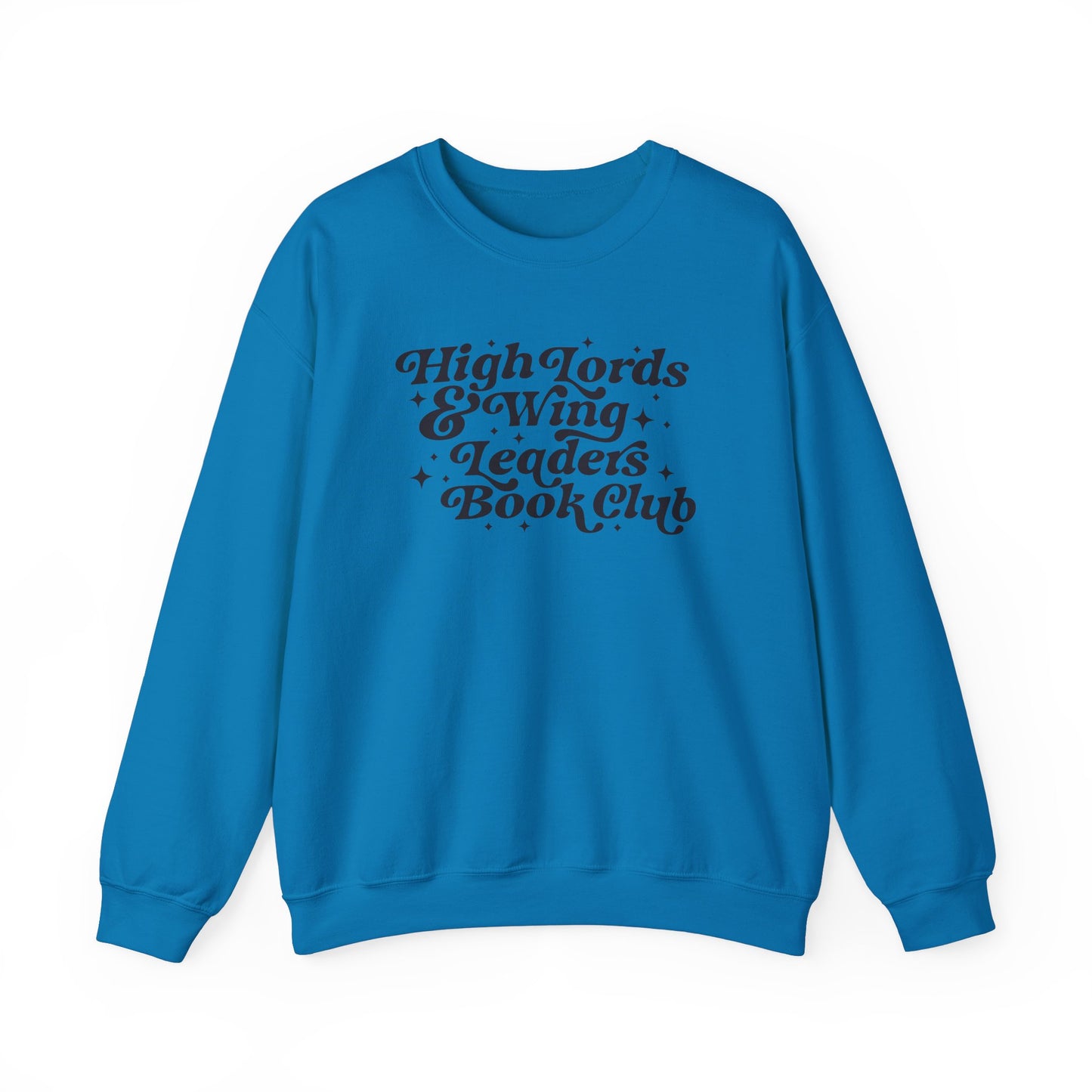 High Lords & Wing Leaders Sweatshirt