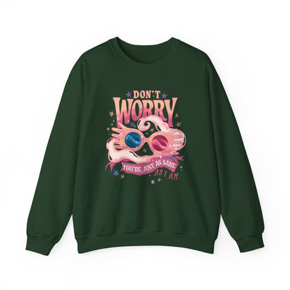 Just As Sane Sweatshirt