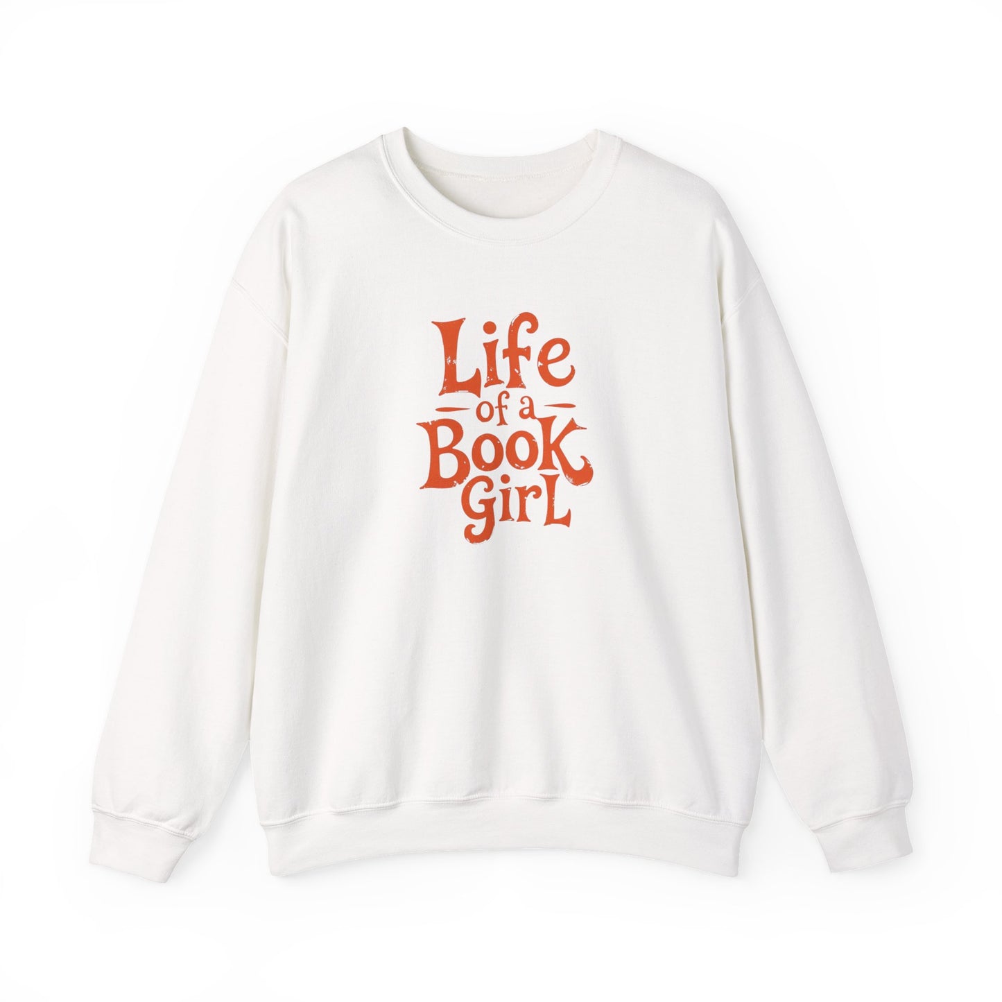 Life of a Book Girl Sweatshirt