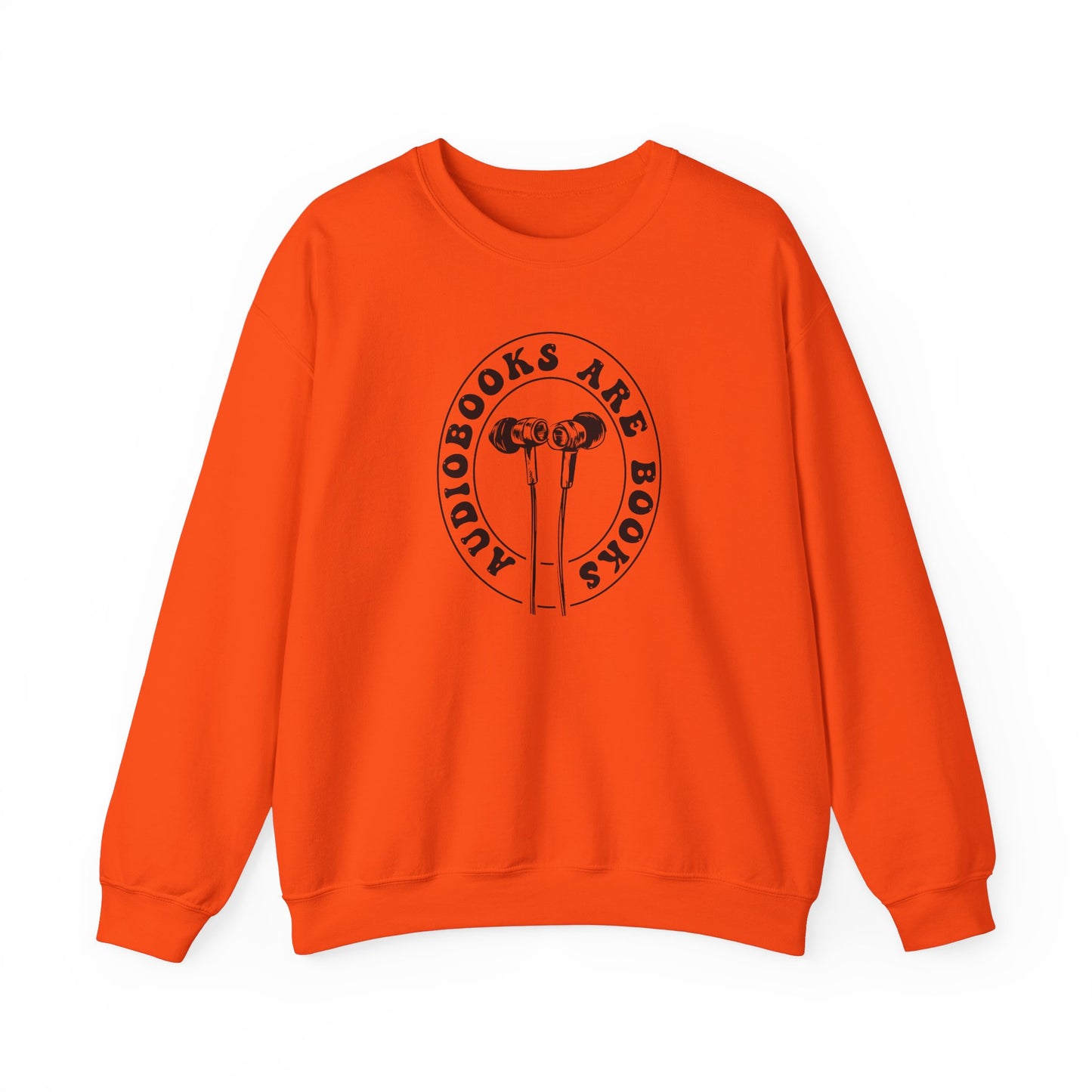 Audiobooks Are Books Sweatshirt