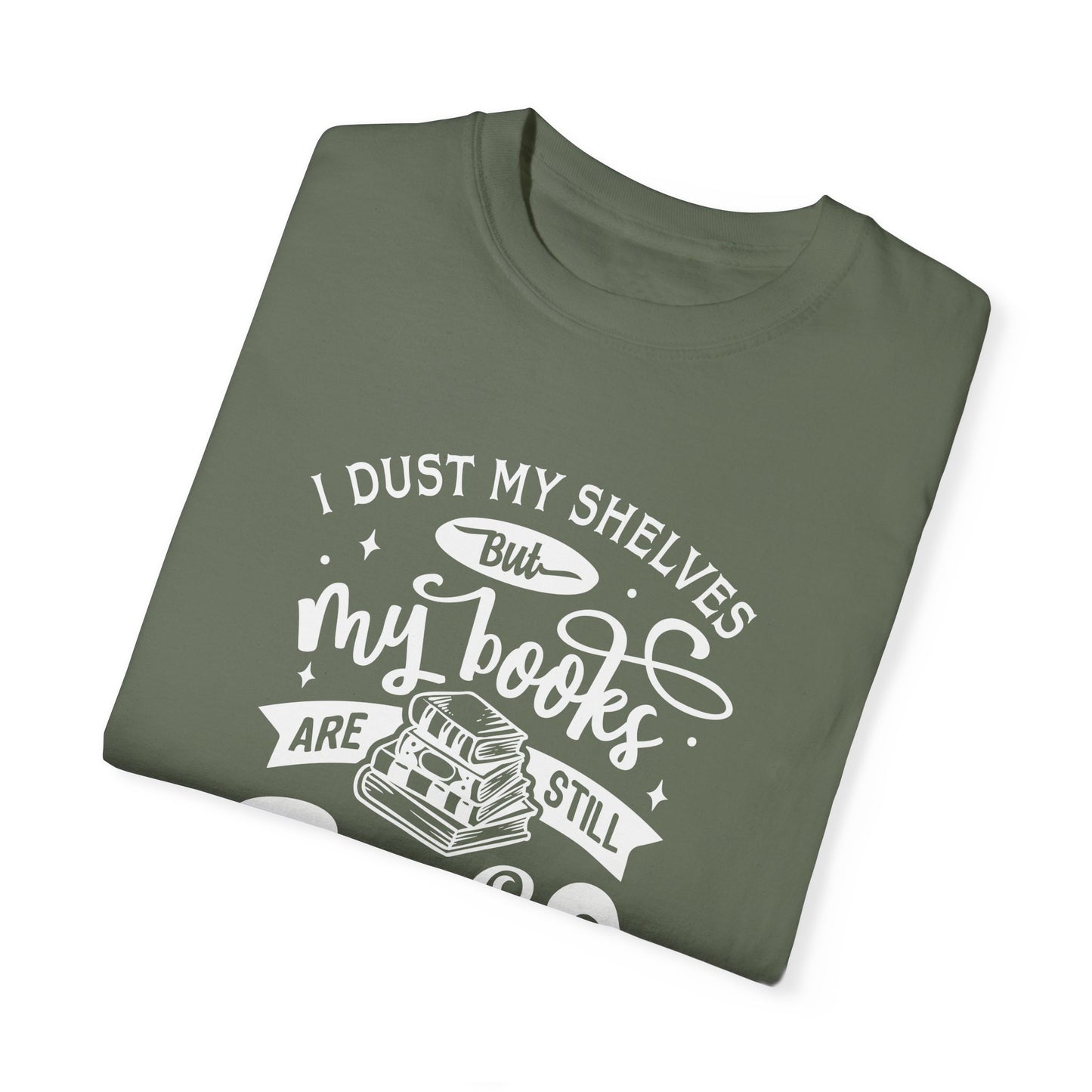 I Dust My Shelves Tee
