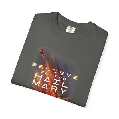 Believe in the Hail Mary Tee