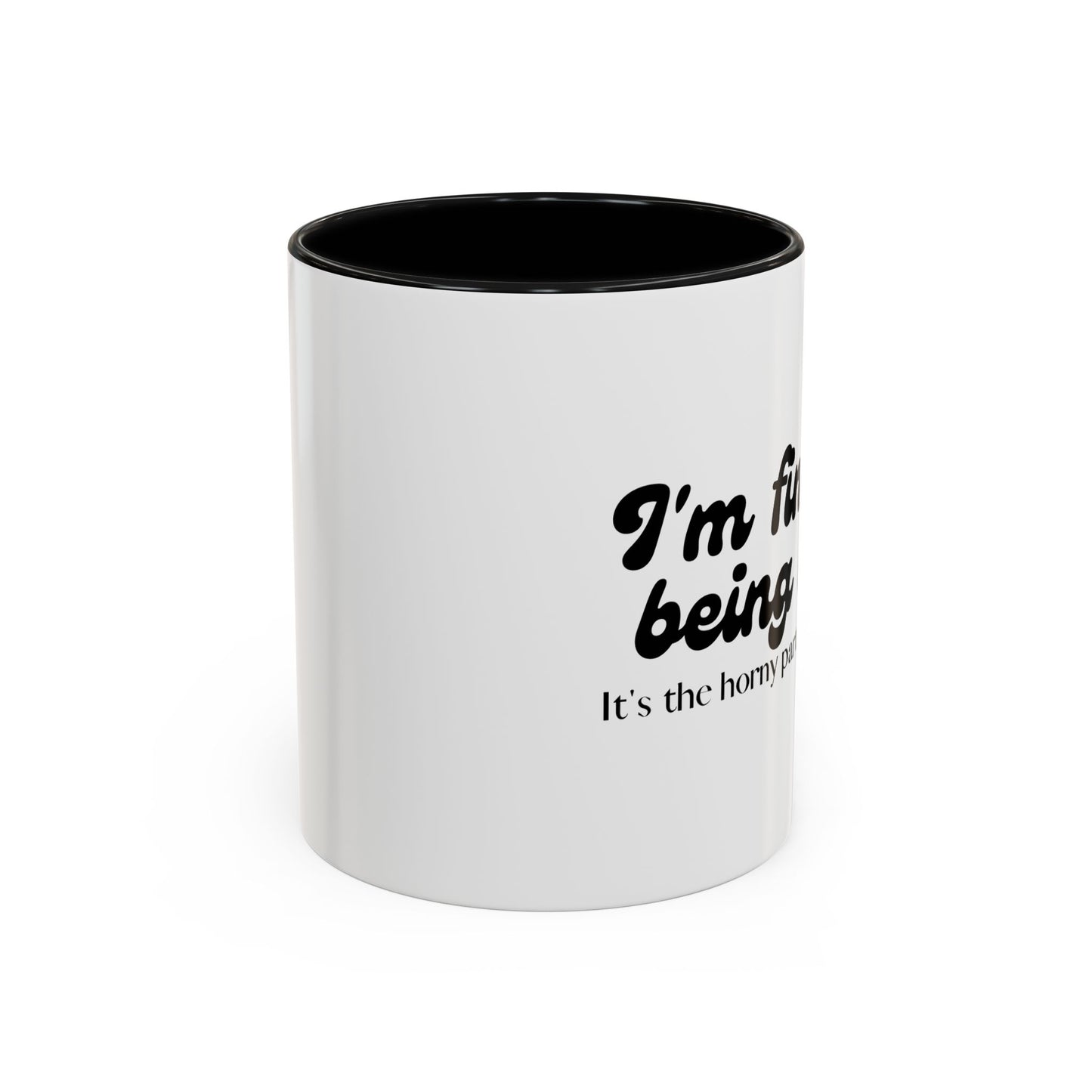 I'm Fine With Being Alone Mug