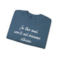 In the End Sweatshirt