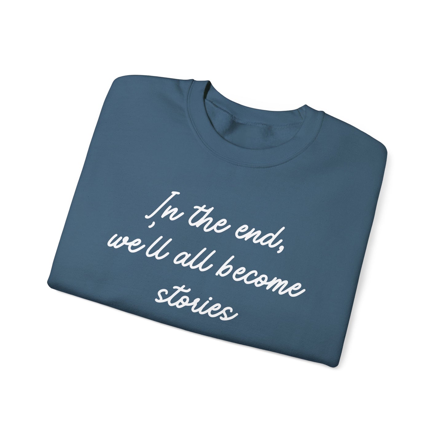 In the End Sweatshirt