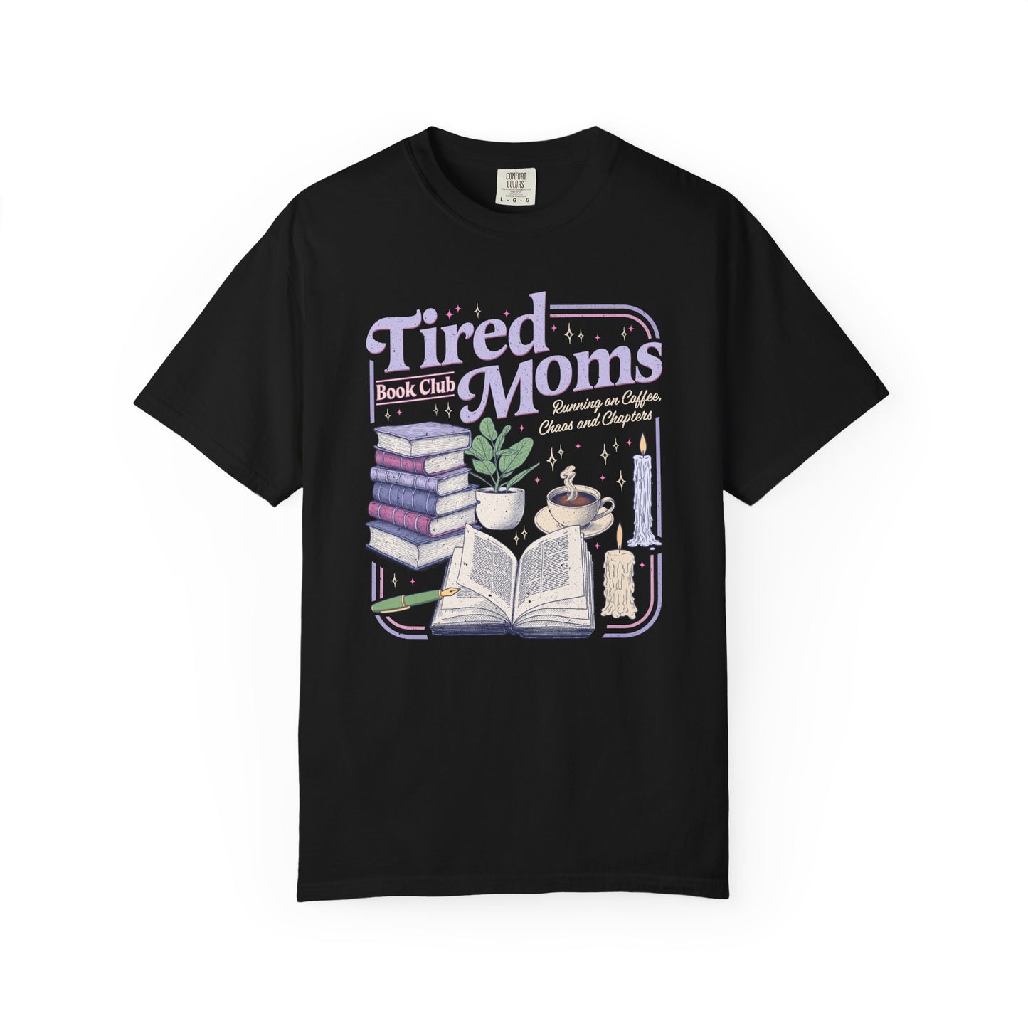Tired Moms Book Club Tee