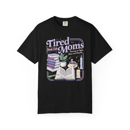Tired Moms Book Club Tee