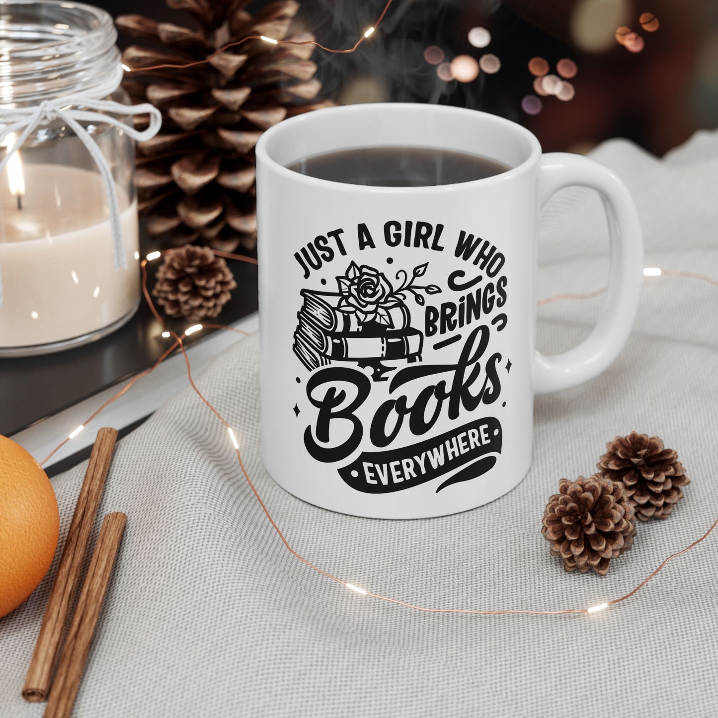 Just a Girl who Brings Books Everywhere Mug