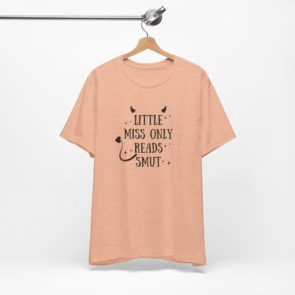 Little Miss Only Reads Smut Tee