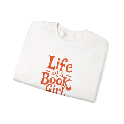 Life of a Book Girl Sweatshirt