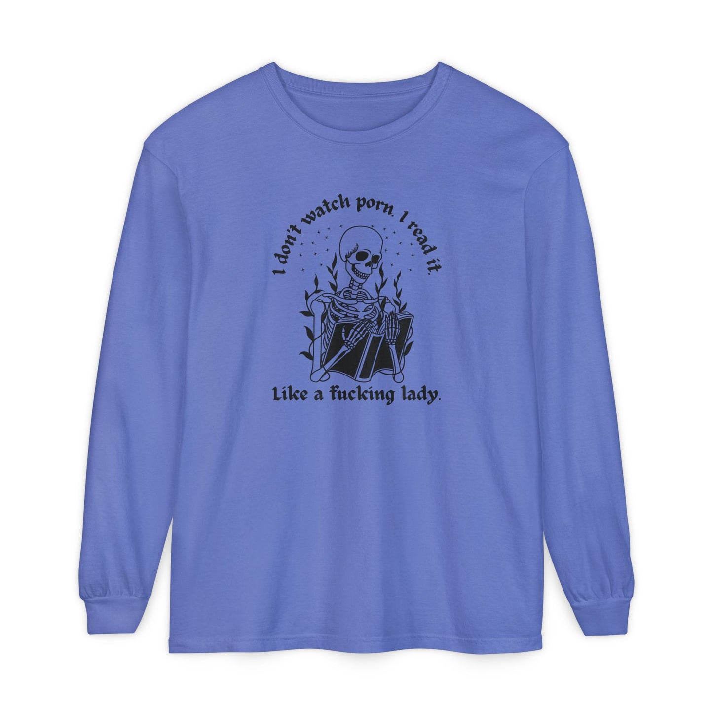 I Don't Watch Porn Long Sleeve Tee