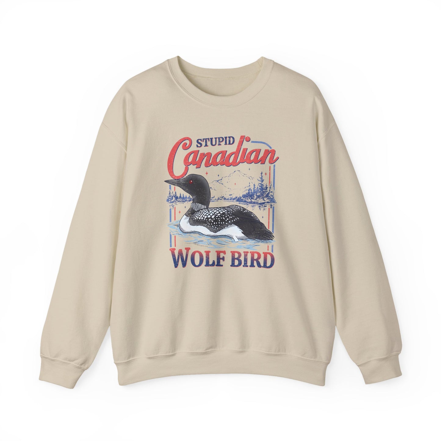 Stupid Canadian Wolf Bird Sweatshirt