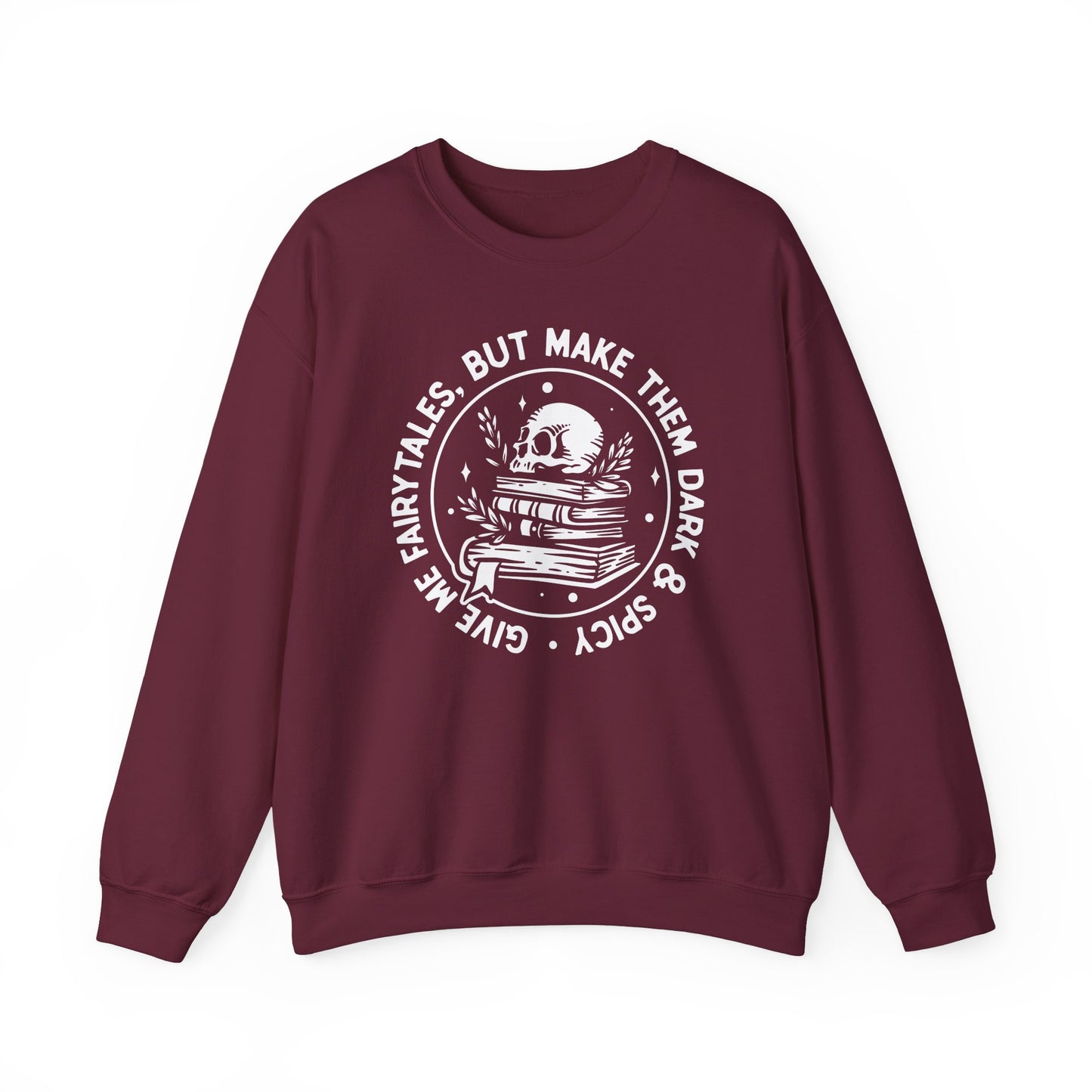 Give Me Fairytales Sweatshirt