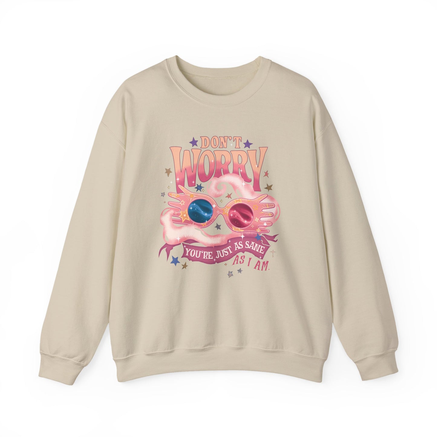 Just As Sane Sweatshirt
