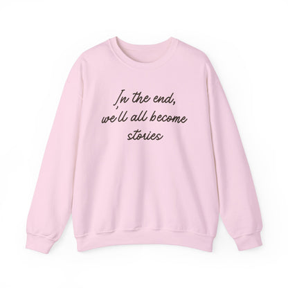 In the End Sweatshirt