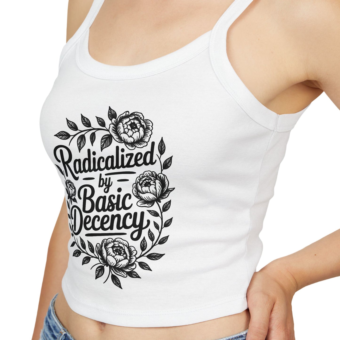 Radicalized by Basic Decency Tank