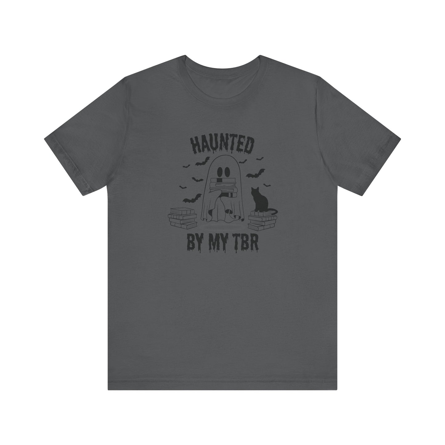 Haunted by my TBR Tee