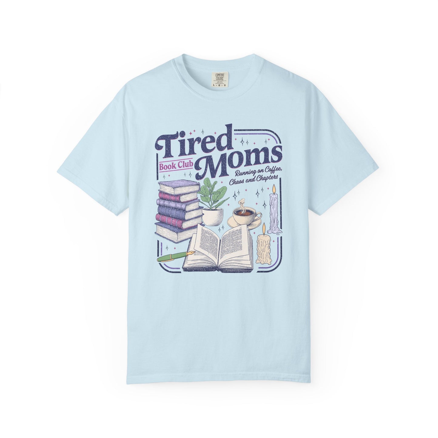 Tired Moms Book Club Tee