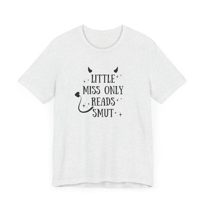 Little Miss Only Reads Smut Tee