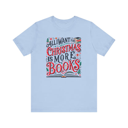 All I Want for Christmas Tee