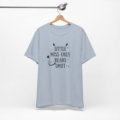Little Miss Only Reads Smut Tee
