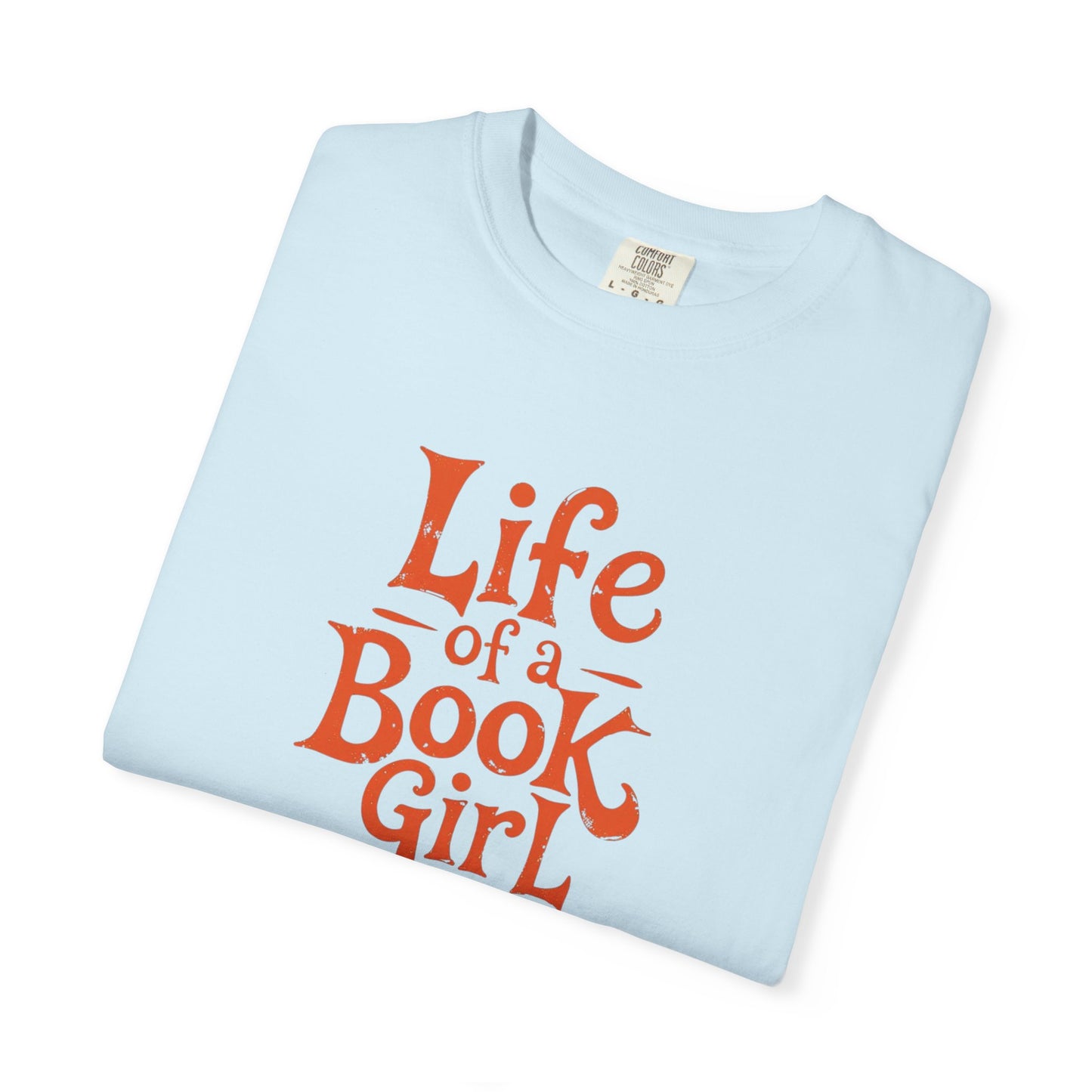 Life of a Book Girl Tee