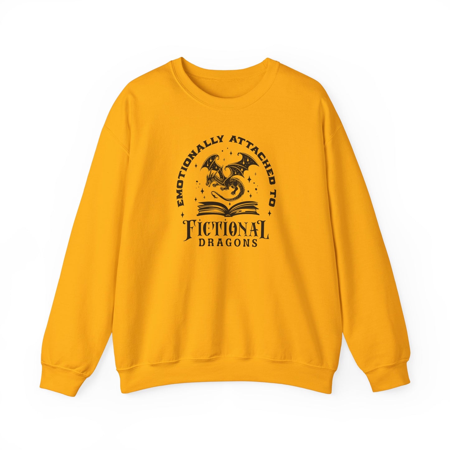 Emotionally Attached to Fictional Dragons Sweatshirt