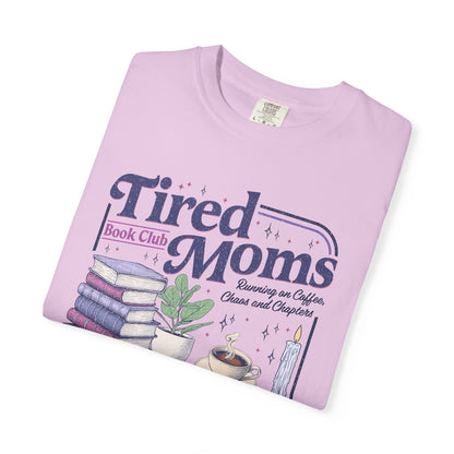 Tired Moms Book Club Tee