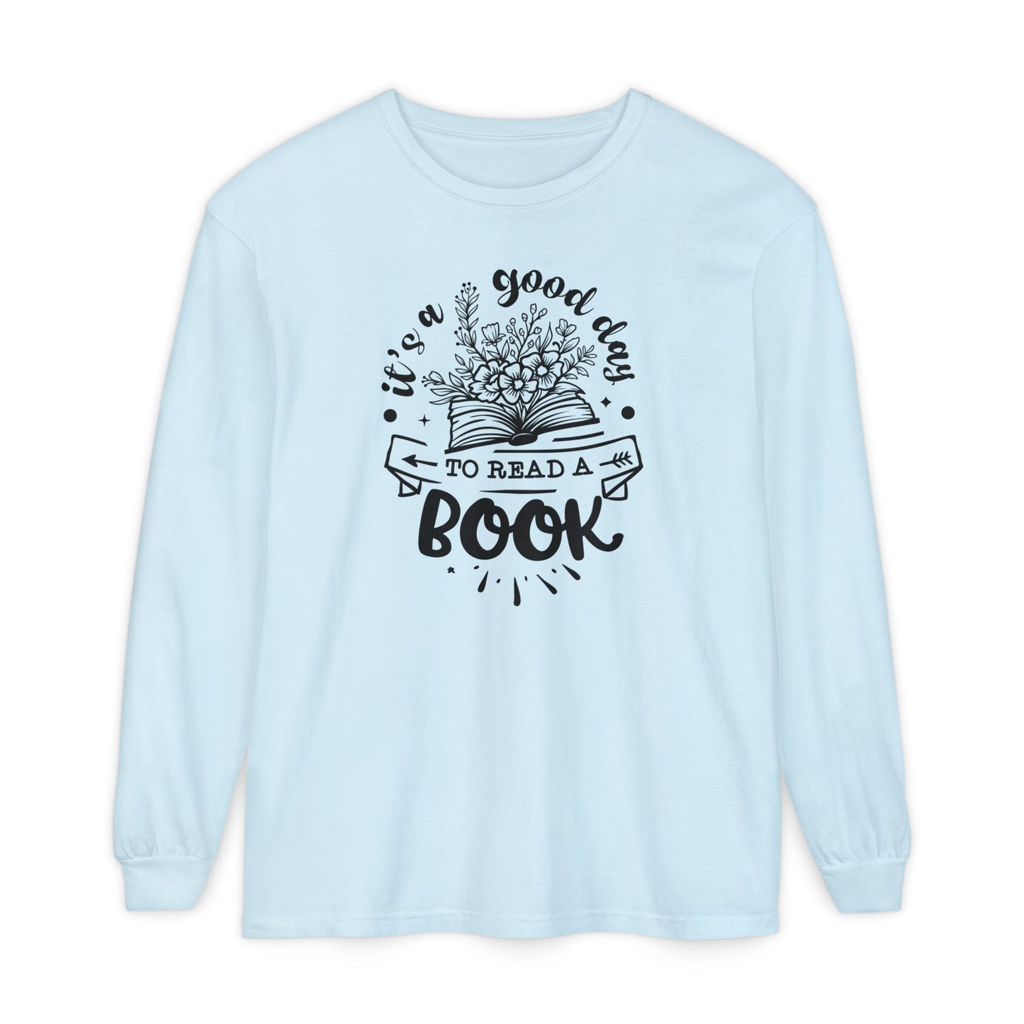 Good Day to Read a Book Long Sleeve Tee