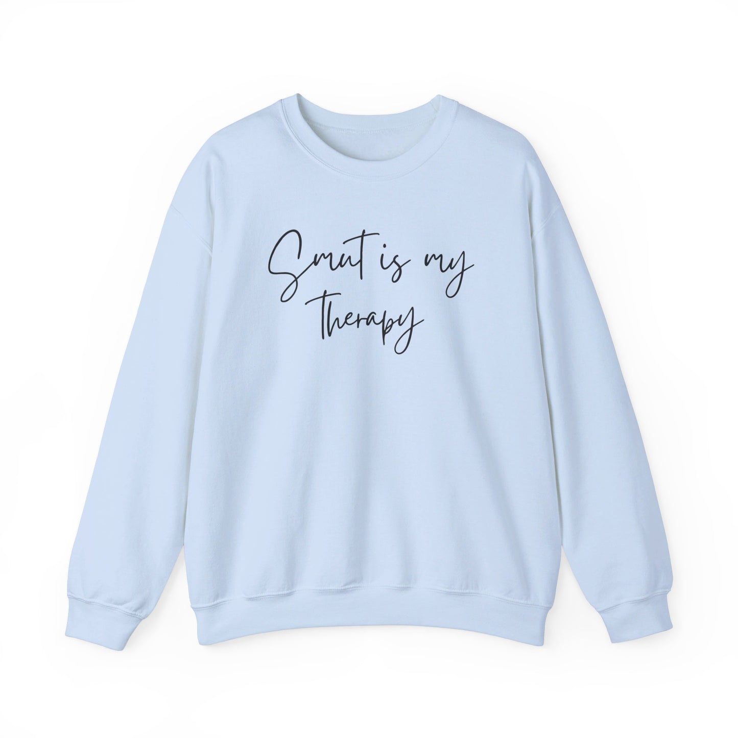 Smut is my Therapy Sweatshirt