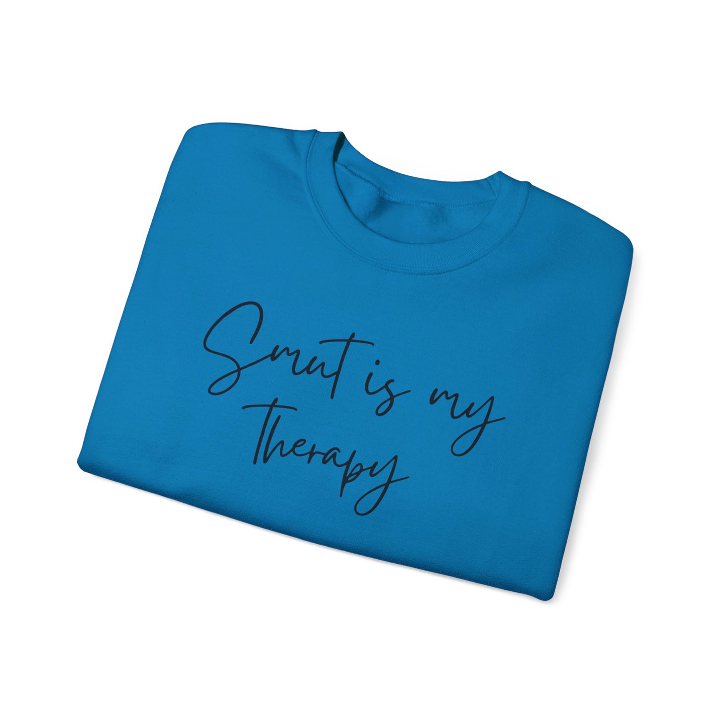 Smut is my Therapy Sweatshirt