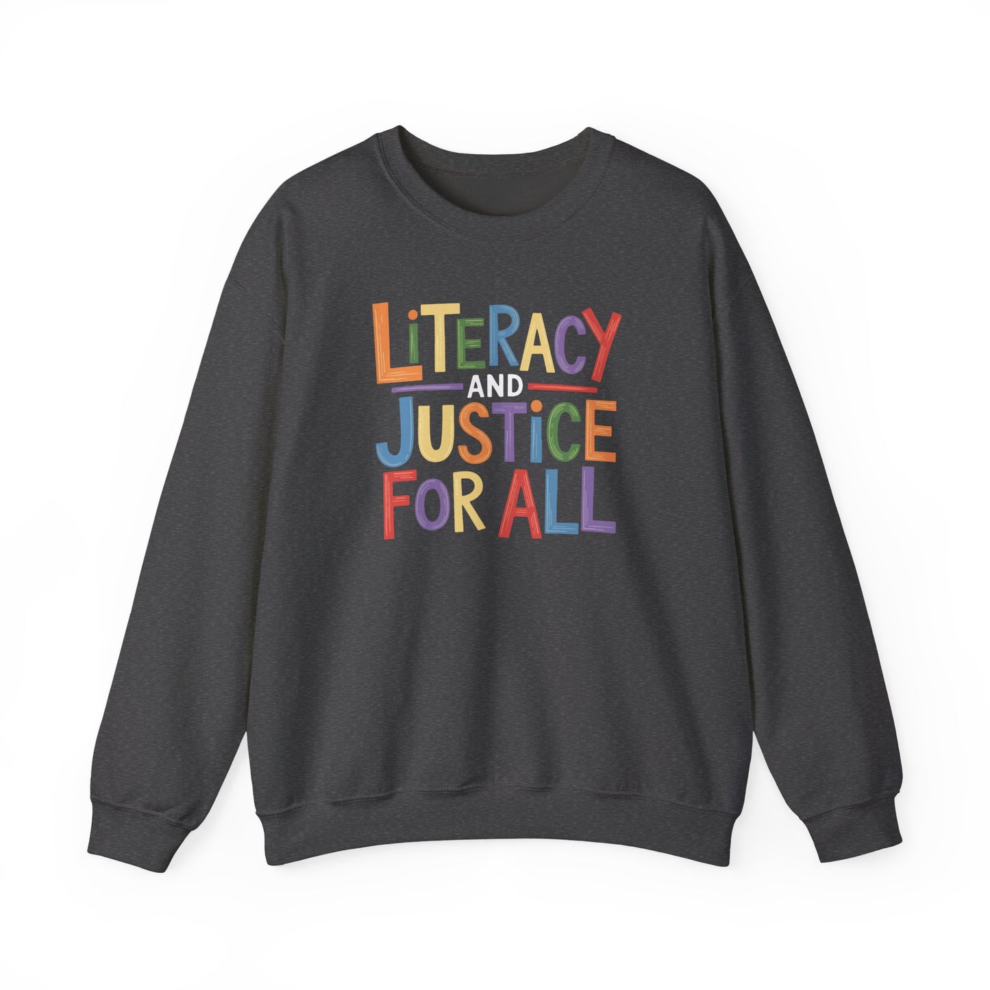 Literacy and Justice Sweatshirt