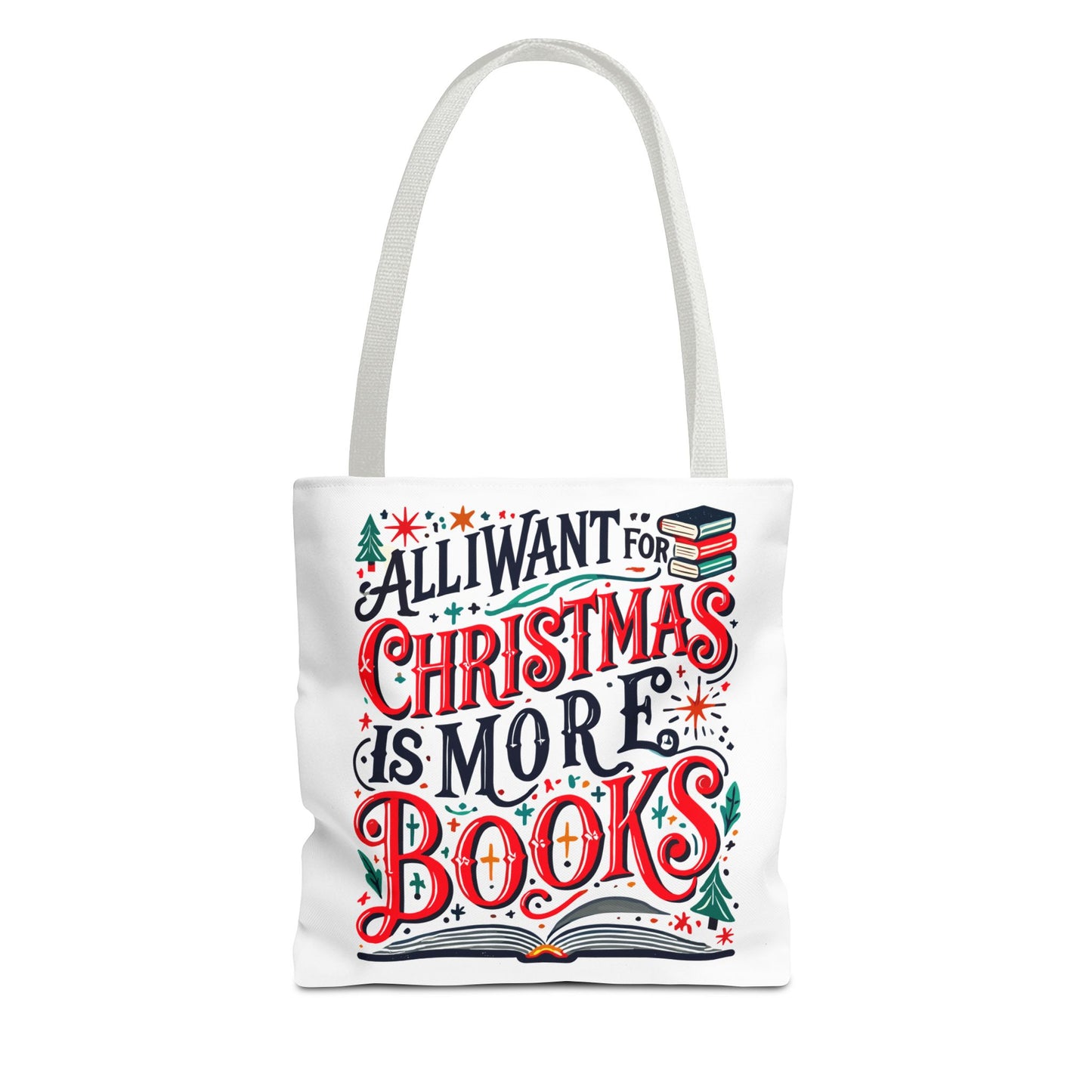 All I Want Tote Bag