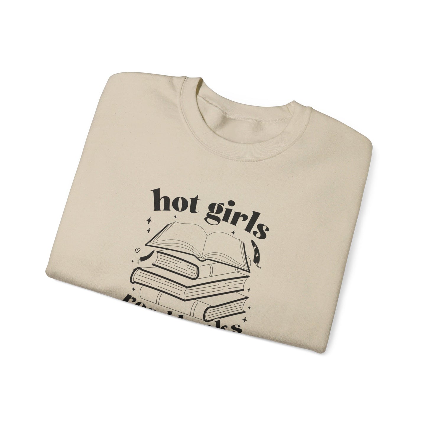 Hot Girls Read Books Sweatshirt