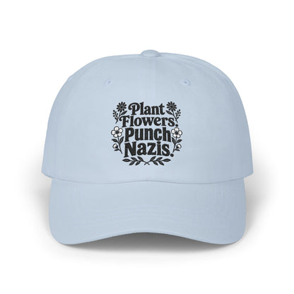 Dad Cap — "Plant Flowers, Punch Nazis" Embroidered Anti-Hate Hat