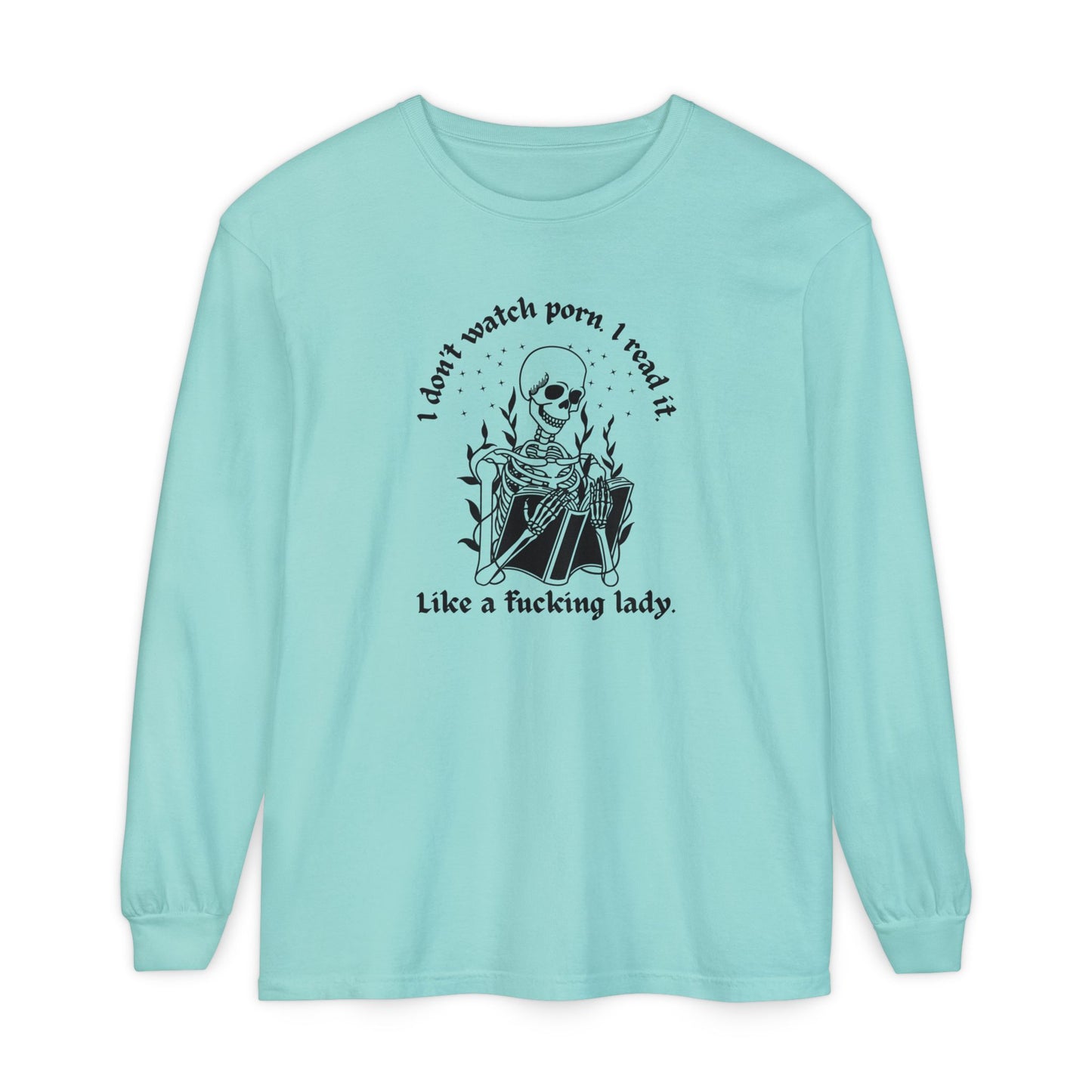 I Don't Watch Porn Long Sleeve Tee