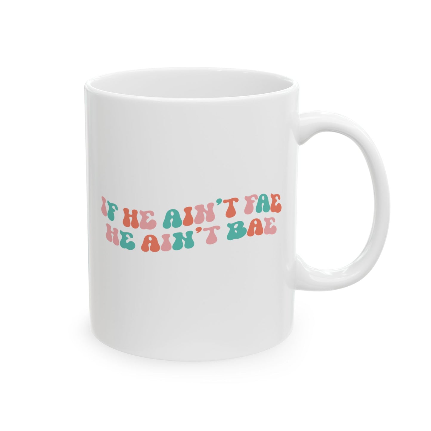 Ain't Fae Ain't Bae Mug