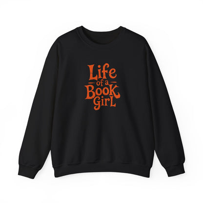Life of a Book Girl Sweatshirt