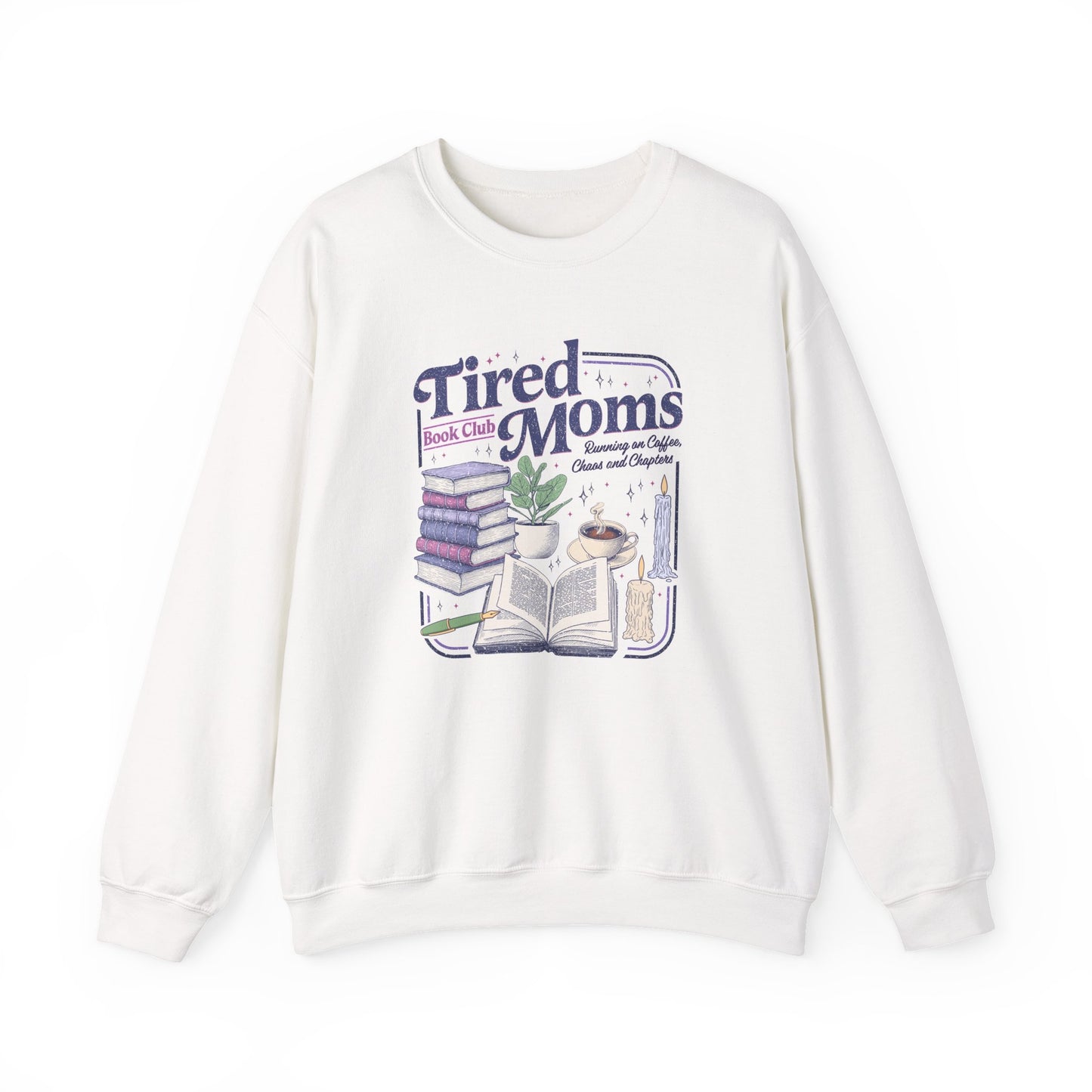 Tired Moms Book Club Sweatshirt