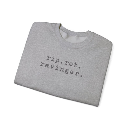 Rip. Rot. Ravinger. Sweatshirt