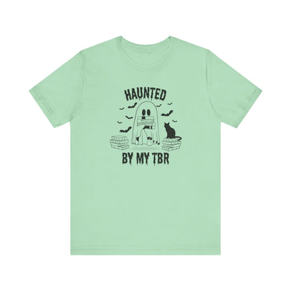Haunted by my TBR Tee