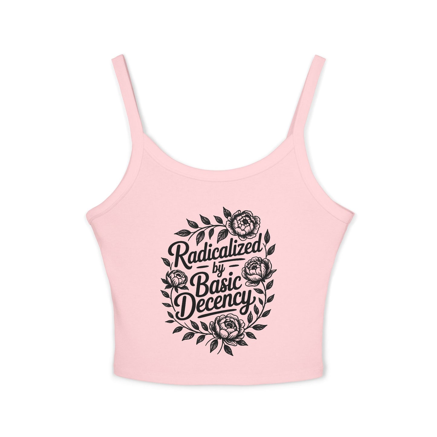 Radicalized by Basic Decency Tank