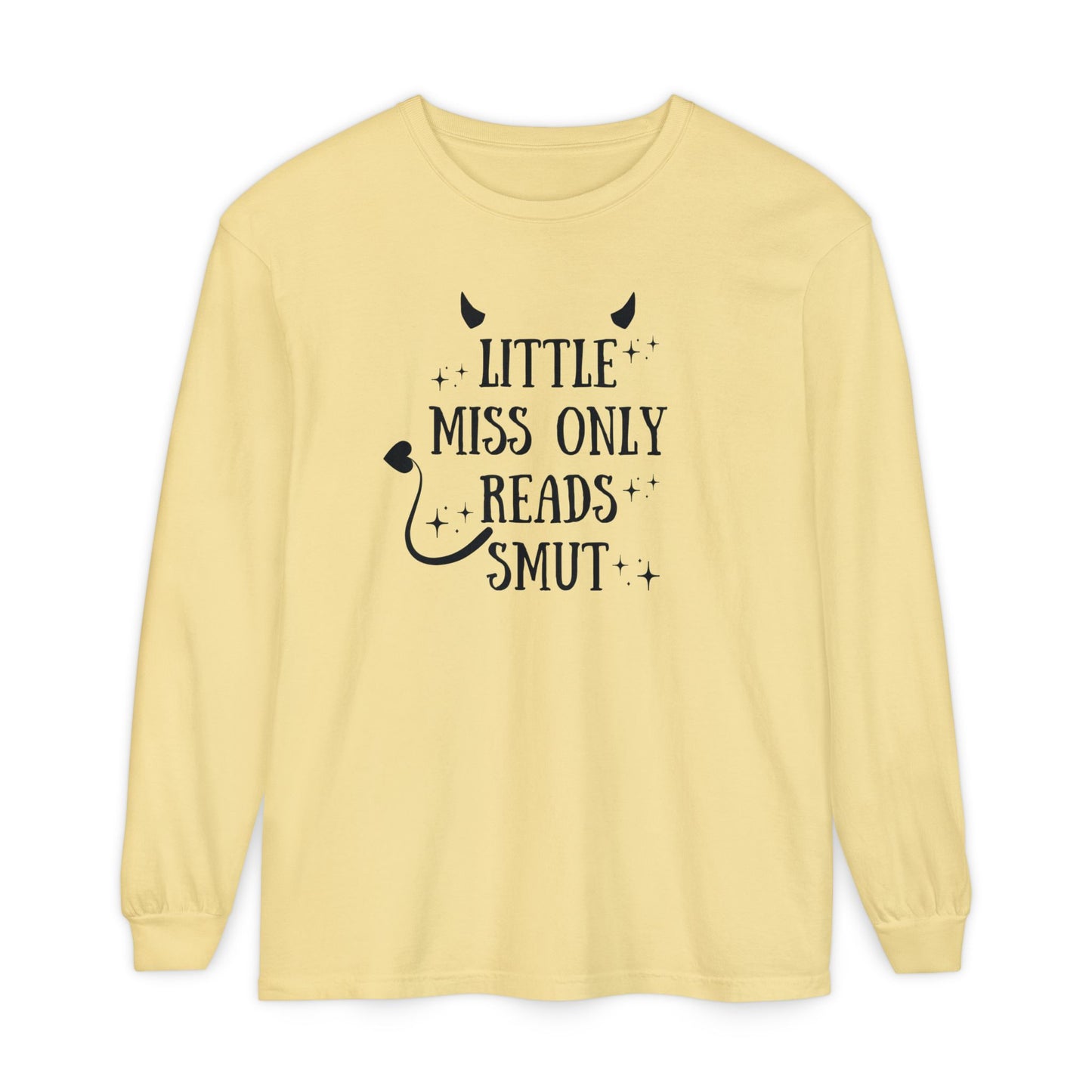 Little Miss Only Reads Smut Long Sleeve Tee