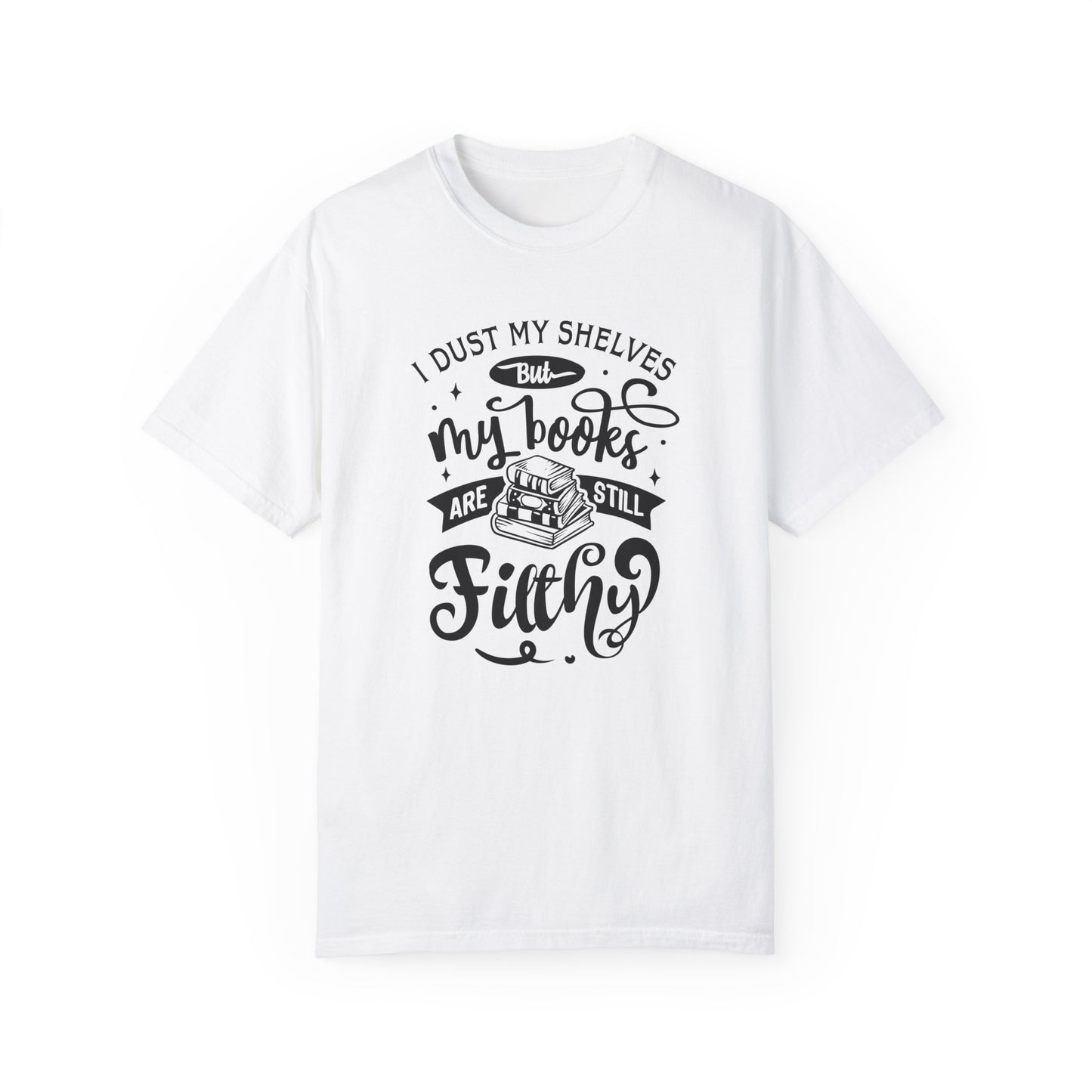 I Dust My Shelves Tee