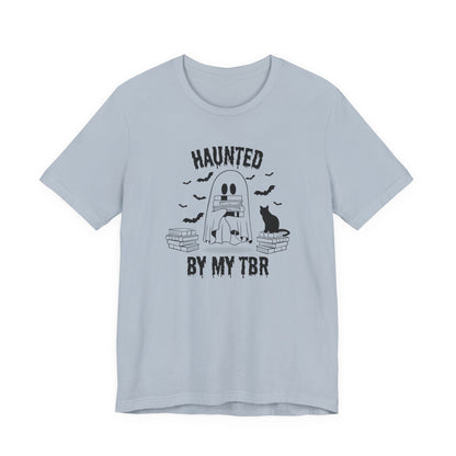 Haunted by my TBR Tee